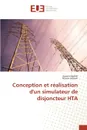 Conception et realisation d.un simulateur de disjoncteur hta - Collectif