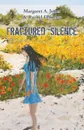 Fractured Silence - Margaret A. Jones, Rachel Ferneley