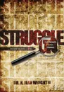 Find Strength in Your Struggle. Discover The Miracle in You - Dr. H. Jean Wright II