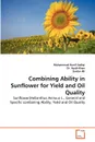 Combining Ability in Sunflower for Yield and Oil Quality - Muhammad Hanif Sadiqi, Dr. Ayub Khan, Sardar Ali