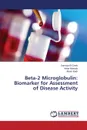 Beta-2 Microglobulin. Biomarker for Assessment of Disease Activity - El-Deeb Somaya, Mostafa Heba, Badr Abeer