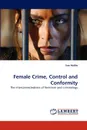 Female Crime, Control and Conformity - Sue Hobbs