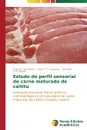 Estudo do perfil sensorial de carne maturada de caititu - Fernandes Hugo R., Lourenço Lúcia F. H., Ribeiro Suezilde C.A.