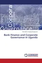 Bank Finance and Corporate Governance in Uganda - Tarinyeba Kiryabwire Winifred