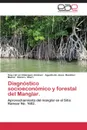 Diagnostico Socioeconomico y Forestal del Manglar - Velazquez Jimenez Saw-Rahee, Basanez Munoz Agustin De Jesus, Diaz I. Diana L.