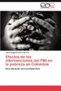 Efectos de Las Intervenciones del Fmi En La Pobreza En Colombia - Juli N. Augusto Casas Herrera, Julian Augusto Casas Herrera