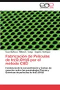 Fabricacion de Peliculas de In(o, Oh)S Por El Metodo CBD - Cesar Qui Ones, William A. Vallejo, Angelica Rodriguez