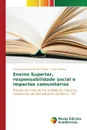 Ensino Superior, responsabilidade social e impactos comunitarios - Coutinho Bucioli Oliveira Gláucia, Oliveira Paulo