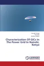 Characterization of Gics in the Power Grid in Nairobi, Kenya - George Omondi, Baki Paul, Ndinya Boniface