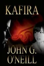 Kafira - John G O'Neill