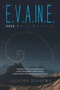 E.V.A.IN.E. Book 1 There Was a Place - Jackson Burrows