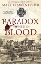 Paradox Forged in Blood - Mary Frances Fisher