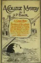 A College Mystery - A. P. Baker