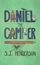 Daniel the Camp-er - S. J. Henderson