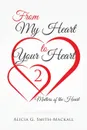 From My Heart to Your Heart 2. Matters of the Heart - Alicia  G. Smith-Mackall