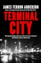 Terminal City - James Ferron Anderson