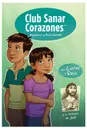 Club Sanando Corazones. Historias y Actividades - Harriet Hill, Margaret Hill, Margi McCombs