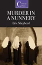 Murder in a Nunnery - Eric Shepherd