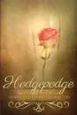 Hodgepodge. An Anthology by the Heartland Christian Writers - Michele Israel Harper, Joyce E Long, Mary Kay Jones