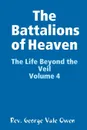 The Battalions of Heaven - Rev. George Vale Owen