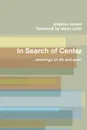 In Search of Center - stephen brown