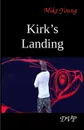 Kirk.s Landing. A Novel - Mike Young