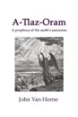 A-Tlaz-Oram - John Van Horne