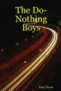 The Do-Nothing Boys - Tony Nesca