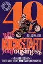 49 Ways To Kick-Start Your Business - Allegra Gee