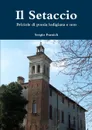 Il Setaccio. Briciole di poesia lodigiana e non - Sergio Fumich