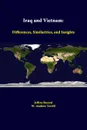 Iraq And Vietnam. Differences, Similarities, And Insights - Jeffrey Record, W. Andrew Terrill, Strategic Studies Institute