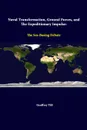 Naval Transformation, Ground Forces, And The Expeditionary Impulse. The Sea-Basing Debate - Geoffrey Till, Strategic Studies Institute