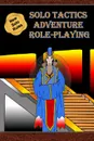 Solo Tactics Adventure Role-Playing - Donald Weis