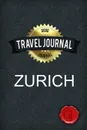 Travel Journal Zurich - Good Journal