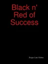 Black N. Red of Success - Sister Maldonado, Sergio Luis Ochoa, People