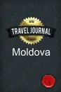 Travel Journal Moldova - Good Journal
