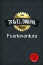 Travel Journal Fuerteventura - Good Journal