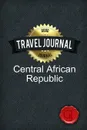 Travel Journal Central African Republic - Good Journal