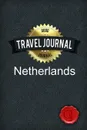 Travel Journal Netherlands - Good Journal