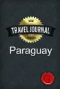 Travel Journal Paraguay - Good Journal