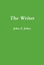 The Writer - John F. Jobes