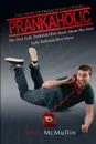 Prankaholic - Jared McMullin