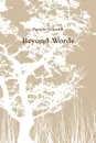 Beyond Words - Pamela Schmidt