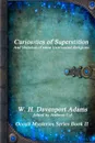 Curiosities of Superstition - W. H. Davenport Adams