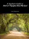 A Teacher.s Guide to Roll of Thunder, Hear My Cry - Greg Slingerland