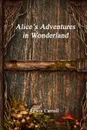Alice.s Adventures in Wonderland - Lewis Carroll
