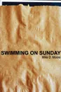 Swimming on Sunday - Mike D. Moore