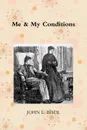 Me . My Conditions - JOHN L. BISOL
