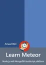 Learn Meteor - Node.js and MongoDB JavaScript platform - Arnaud Weil