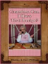 GRANDMA, CAN I HAVE THAT RECIPE. - Whittley Phillippi, Cheri Phillippi